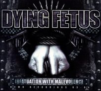 Infatuation With Dying Fetus