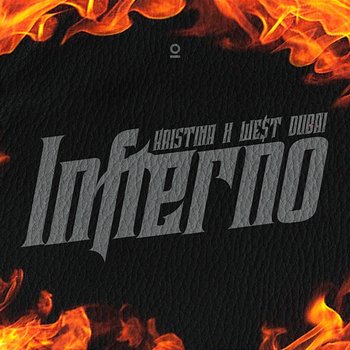 Infierno - Kristina, WE$T DUBAI feat. LI4M