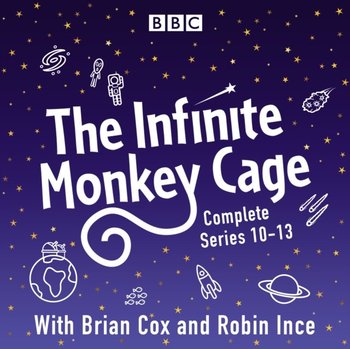 Infinite Monkey Cage: The Complete Series 10-13 - audiobook - Cox Brian