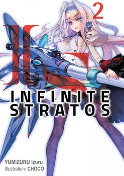 Infinite Stratos. Volume 2 - Izuru Yumizuru