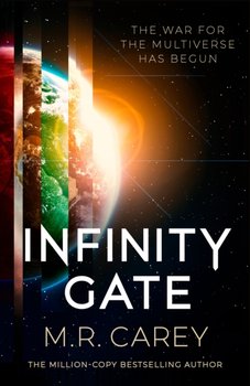 Infinity Gate: The exhilarating SF epic set in the multiverse (Book One of the Pandominion) - M. R. Carey
