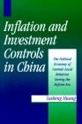 Inflation and Investment Controls in China: The Political Economy of Central-Local Relations During the Reform Era - Huang Yasheng
