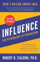 Influence, New and Expanded UK: The Psychology of Persuasion Cialdini Robert B.