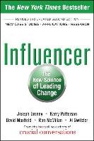 Influencer: The New Science of Leading Change Grenny Joseph