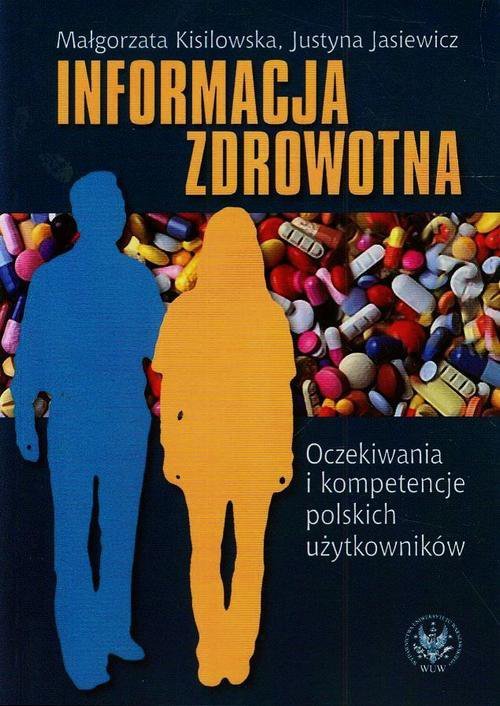 Informacja zdrowotna. Oczekiwania i kompetencje polskich użytkowników - ebook PDF