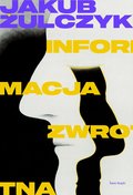 Informacja zwrotna - ebook mobi - Żulczyk Jakub