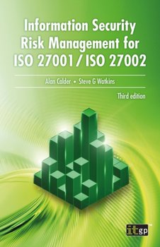Information Security Risk Management for ISO 27001ISO 27002 - Alan Calder