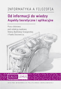 Informatyka A Filozofia. Od Informacji Do Wiedzy. Aspekty Teoretyczne I ...