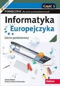 Informatyka Europejczyka. Podręcznik dla szkół ponadpodstawowych. Zakres podstawowy. Część 1 - Korman Danuta, Szabłowicz-Zawadzka Grażyna