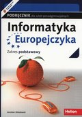 Informatyka Europejczyka. Podręcznik. Zakres podstawowy. Szkoły ponadgimnazjalne&nbsp;-&nbsp;Skłodowski Jarosław