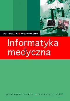 Informatyka medyczna - Opracowanie zbiorowe