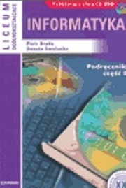 Informatyka. Podręcznik dla LO. Część 1 + CD - Broda Piotr, Smołucha Danuta