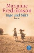 Inge und Mira - Fredriksson Marianne