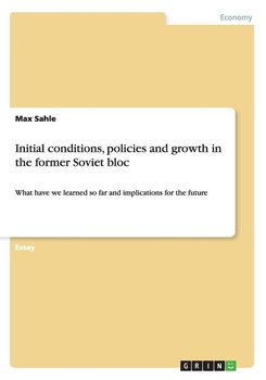 Initial conditions, policies and growth in the former Soviet bloc - Sahle Max