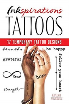 Inkspirations Tattoos: 17 Temporary Tattoo Designs - Kayleigh Zaczkiewicz