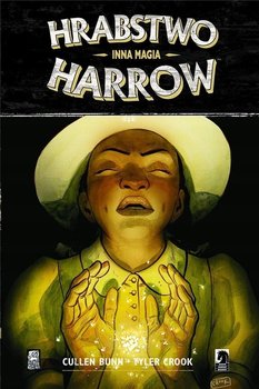 Inna magia. Hrabstwo Harrow. Tom 6 - Bunn Cullen, Crook Tyler