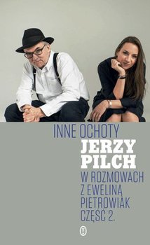 Inne ochoty - Pilch Jerzy, Pietrowiak Ewelina
