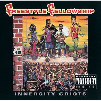 Innercity Griots - Freestyle Fellowship