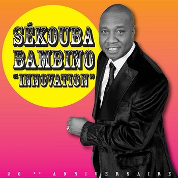 Innovation - Sekouba Bambino
