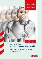 innovativ unterrichten / Aldous Huxley - Brave New World - Peters Christoph M.