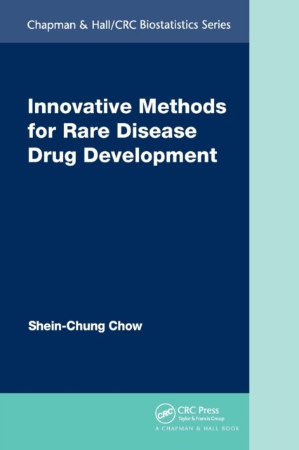 Innovative Methods For Rare Disease Drug Development Shein Chung Chow