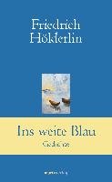 Ins weite Blau Holderlin Friedrich