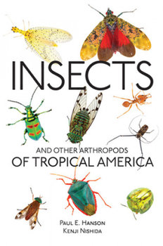 Insects and Other Arthropods of Tropical America - Hanson Paul
