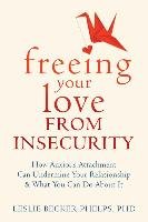 Insecure in Love Becker-phelps Leslie