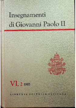 Insegnamenti di Giovanni Paolo II tom VI część 2 - Opracowanie zbiorowe ...