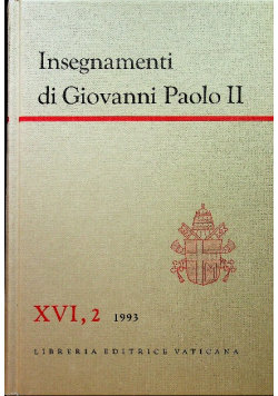 Insegnamenti di Giovanni Paolo II Tom XVI Część 2 - Opracowanie ...