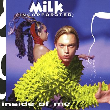 Inside of Me - Milk Inc.