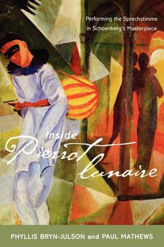 Inside Pierrot Lunaire - Bryn-Julson Phyllis, Mathews Paul