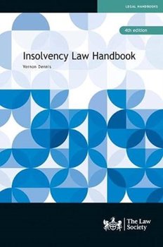 Insolvency Law Handbook - Vernon Dennis