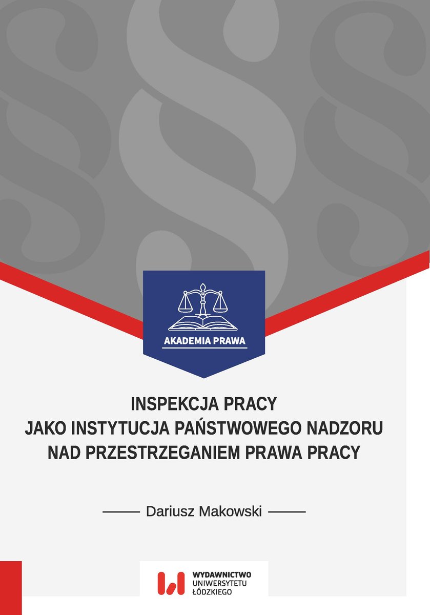 Inspekcja Pracy Jako Instytucja Państwowego Nadzoru Nad Przestrzeganiem ...