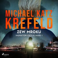 Inspektor Cecilie Mars 1. Zew mroku - audiobook Krefeld Michael Katz