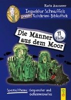 Inspektor Schnüffels geheime Ratekrimi-Bibliothek - Die Männer aus dem Moor - Ammerer Karin