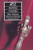 Inspektor Shan. Tom 1. Mantra czaszki Pattison Eliot