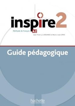Inspire 2. Guide pédagogique + audio - Le Bougnec Jean-Thierry, Lopes Marie-Jose