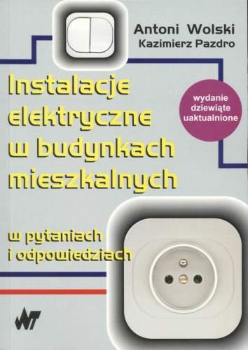 Instalacje elektryczne w budynkach mieszkalnych w pytaniach i