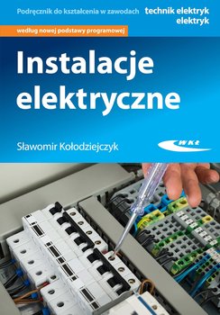 Instalacje elektryczne - Kołodziejczyk Sławomir