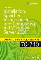 Installation, Speichertechnologien und Computing mit Windows Server 2016 - Zacker Craig