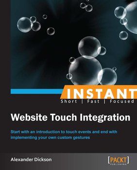 Instant Website Touch Integration - ebook epub - Alexander Dickson