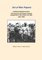 Instilling Aggressiveness - Harris William D., Combat Studies Institute Press