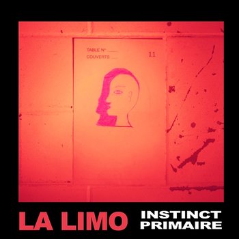 Instinct primaire - La Limo