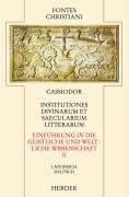 Institutiones divinarum et saecularium litterarum 2 / Einführung in die geistliche und weltliche Wissenschaft 2 - Cassiodor