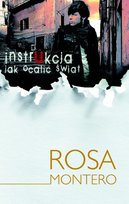 Instrukcja, jak ocalić świat Montero Rosa