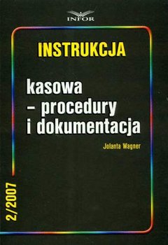 Instrukcja Kasowa, Procedury i Dokumentacja - Wagner Jolanta