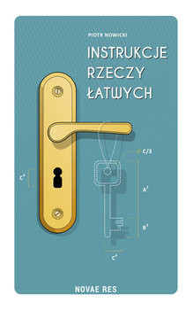 Instrukcje rzeczy łatwych - Nowicki Piotr