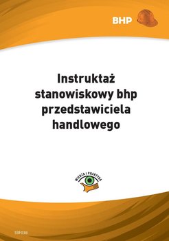 Instruktaż stanowiskowy bhp przedstawiciela handlowego - Klucha Waldemar