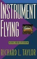 Instrument Flying - Taylor Richard L.